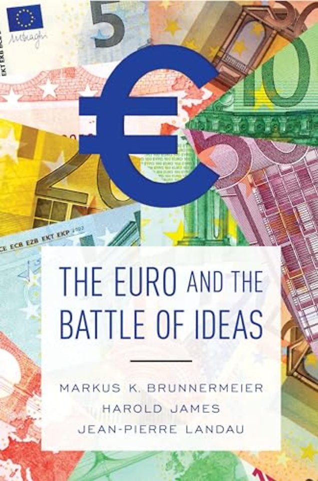 The Euro and the Battle of Ideas