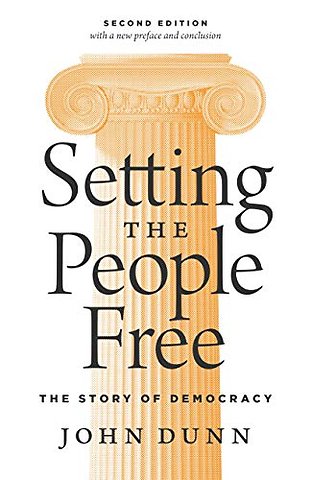 Setting the People Free – The Story of Democracy, Second Edition