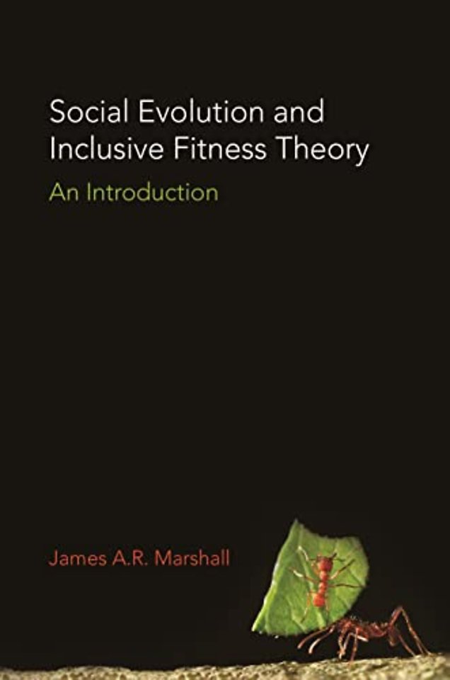 Social Evolution and Inclusive Fitness Theory – An Introduction