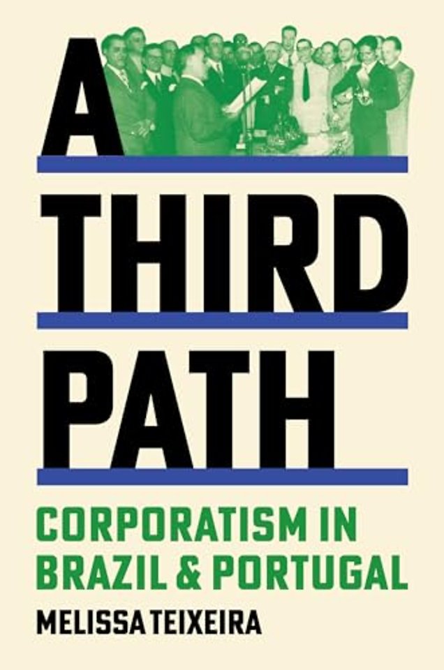 Third Path – Corporatism in Brazil and Portugal