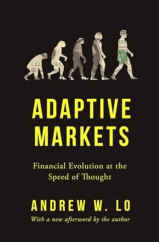 Adaptive Markets – Financial Evolution at the Speed of Thought