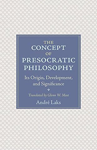 The Concept of Presocratic Philosophy – Its Origin, Development, and Significance