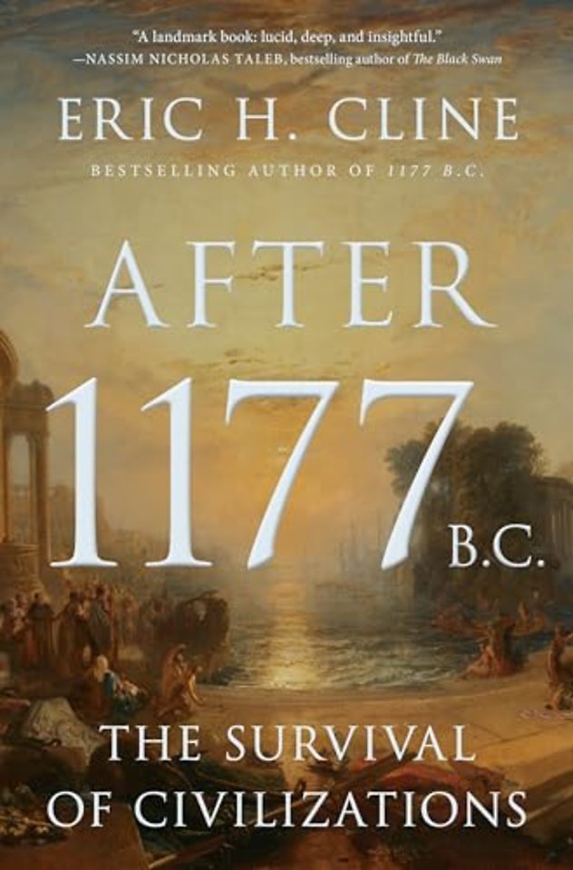 After 1177 B.C. – The Survival of Civilizations