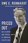 Priced Out – The Economic and Ethical Costs of American Health Care