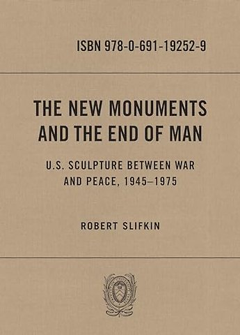 The New Monuments and the End of Man
