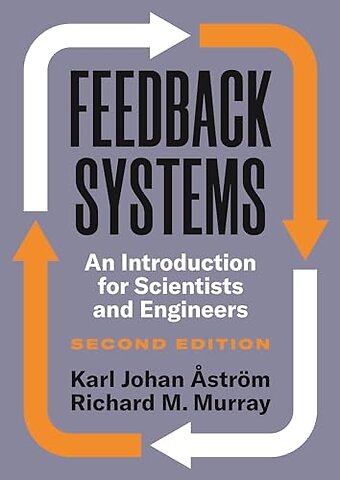 Feedback Systems – An Introduction for Scientists and Engineers, Second Edition