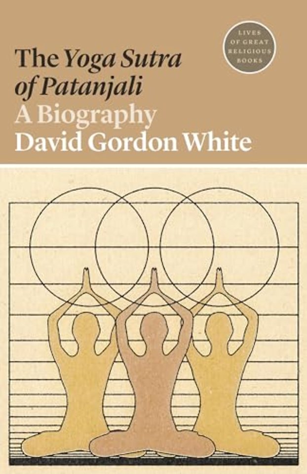 The Yoga Sutra of Patanjali – A Biography