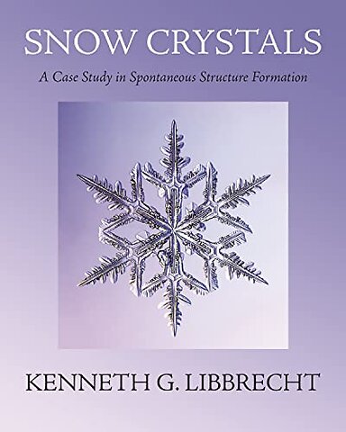 Snow Crystals – A Case Study in Spontaneous Structure Formation