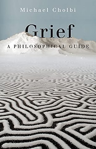 Grief – A Philosophical Guide