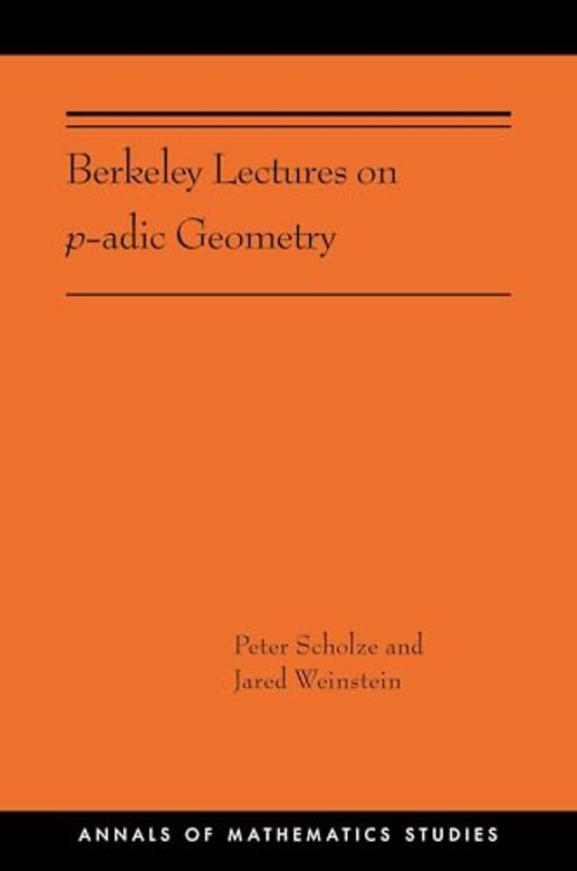 Berkeley Lectures on p–adic Geometry