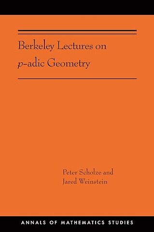 Berkeley Lectures on p–adic Geometry
