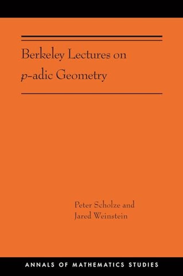 Berkeley Lectures on p–adic Geometry