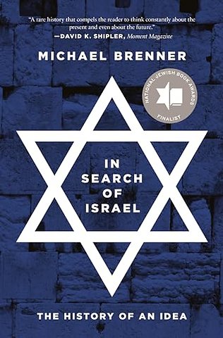 In Search of Israel – The History of an Idea
