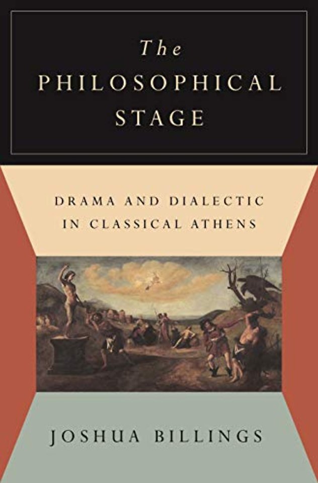 Philosophical Stage – Drama and Dialectic in Classical Athens