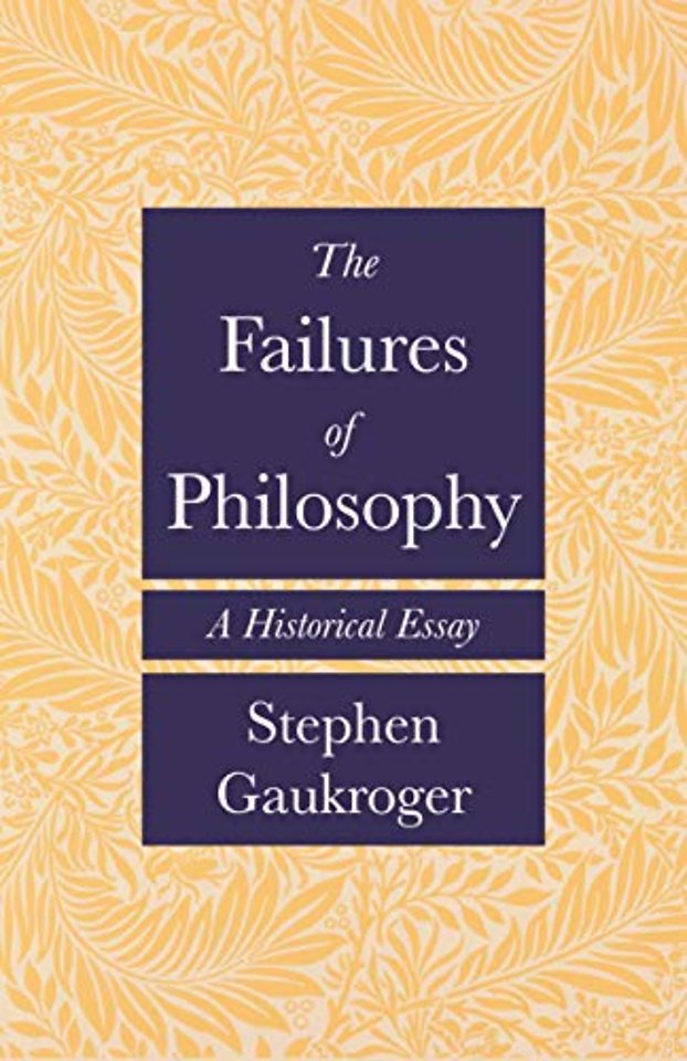 The Failures of Philosophy – A Historical Essay