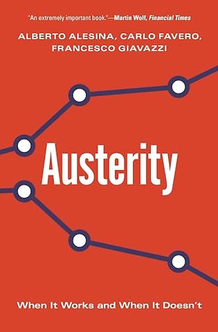 Austerity – When It Works and When It Doesn`t
