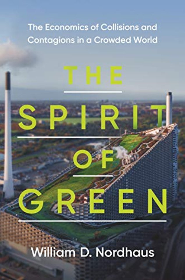 Spirit of Green – The Economics of Collisions and Contagions in a Crowded World