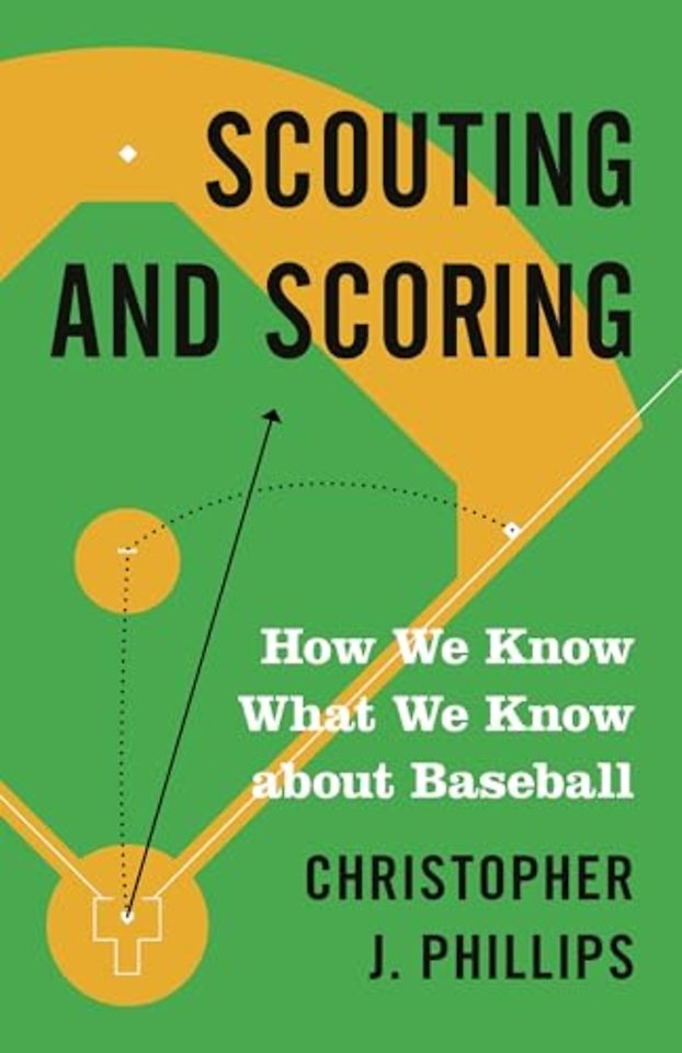 Scouting and Scoring – How We Know What We Know about Baseball