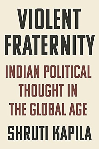 Violent Fraternity – Indian Political Thought in the Global Age