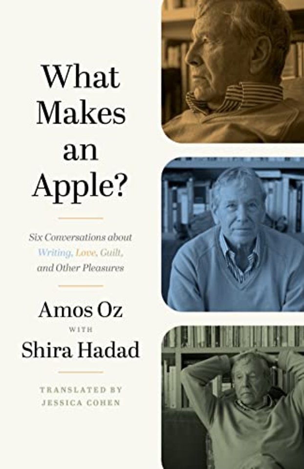 What Makes an Apple? – Six Conversations about Writing, Love, Guilt, and Other Pleasures