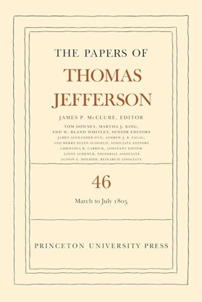 The Papers of Thomas Jefferson, Volume 46