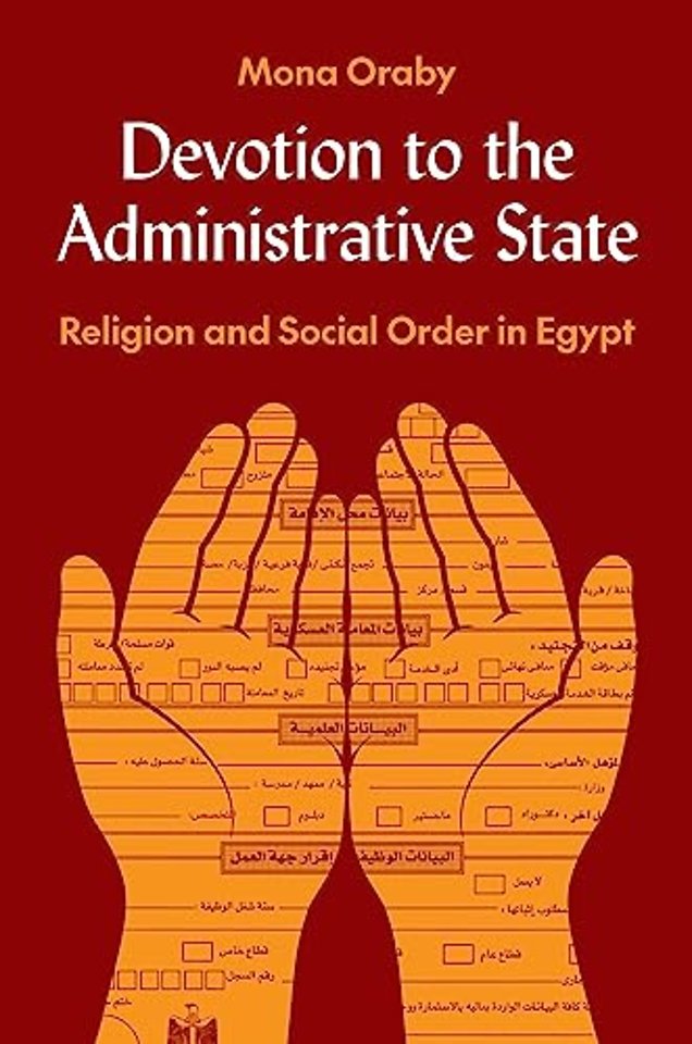 Devotion to the Administrative State – Religion and Social Order in Egypt