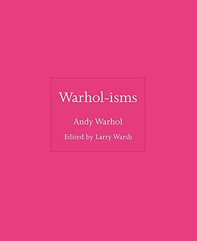 Warhol–isms