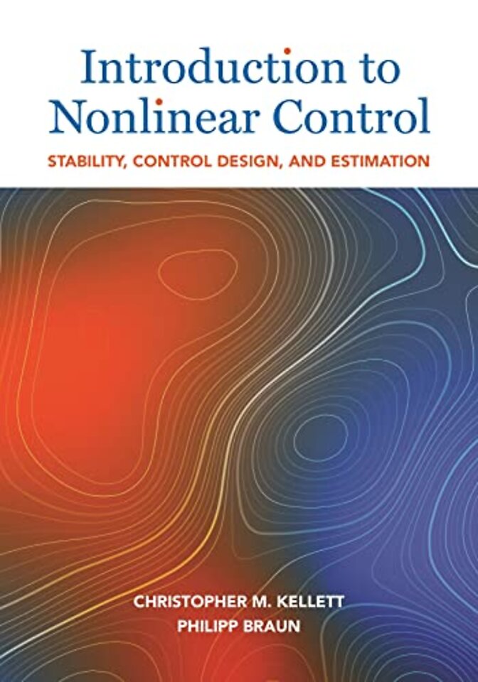 Introduction to Nonlinear Control – Stability, Control Design, and Estimation