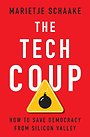The Tech Coup – How to Save Democracy from Silicon Valley The Tech Coup – How to Save Democracy from Silicon Valley