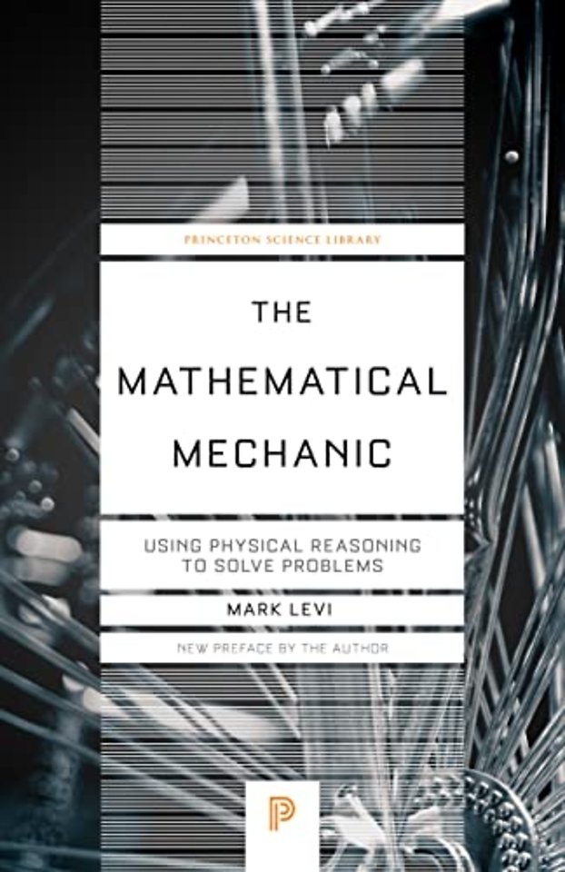 Mathematical Mechanic – Using Physical Reasoning to Solve Problems
