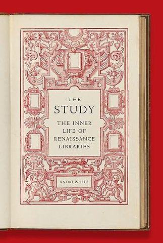 Study – The Inner Life of Renaissance Libraries