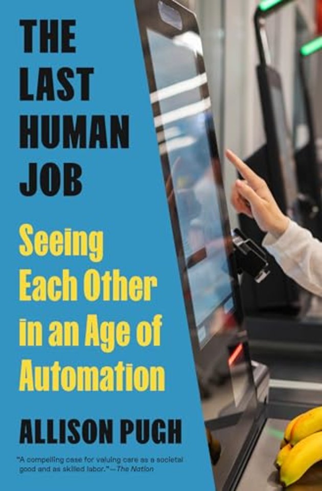 Last Human Job – Seeing Each Other in an Age of Automation