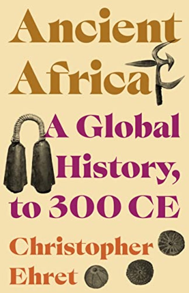 Ancient Africa – A Global History, to 300 CE