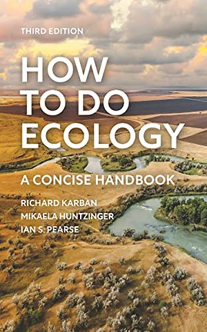 How to Do Ecology – A Concise Handbook – Third Edition