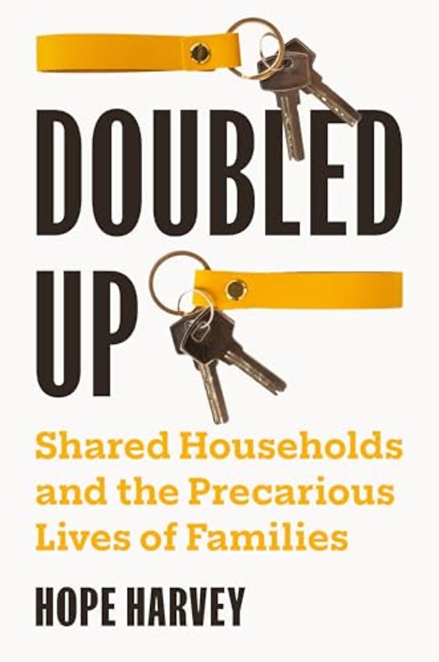 Doubled Up – Shared Households and the Precarious Lives of Families
