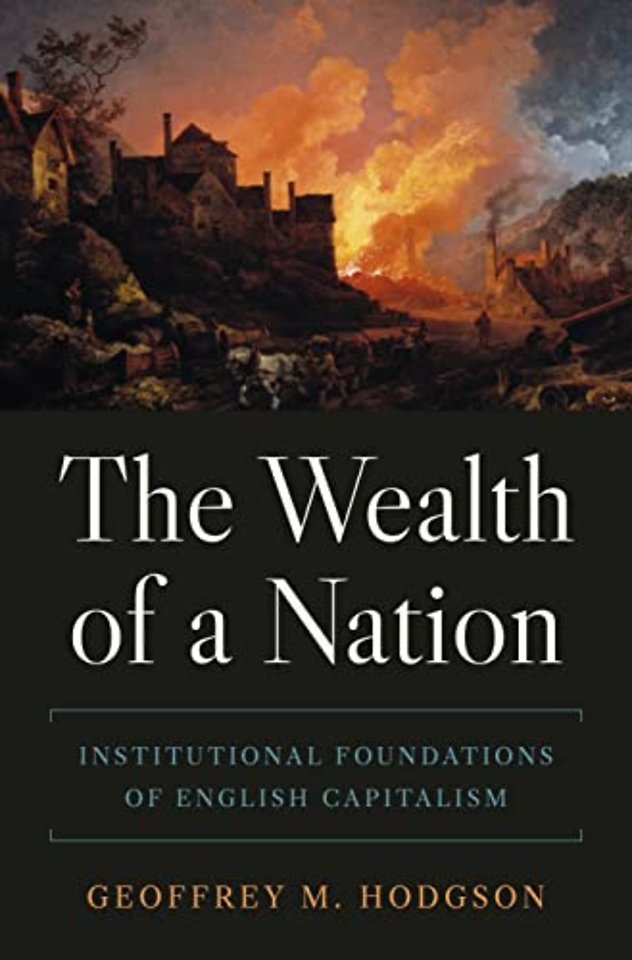 Wealth of a Nation – Institutional Foundations of English Capitalism