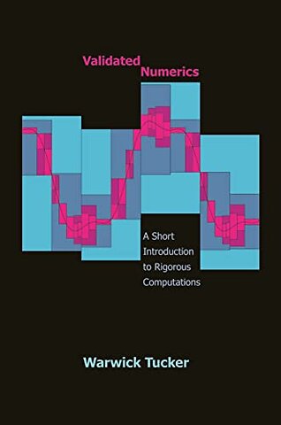 Validated Numerics – A Short Introduction to Rigorous Computations