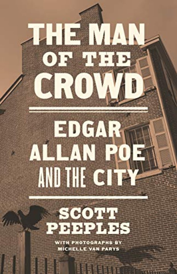 Man of the Crowd – Edgar Allan Poe and the City
