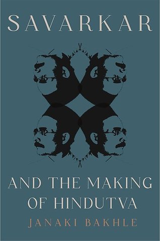 Savarkar and the Making of Hindutva