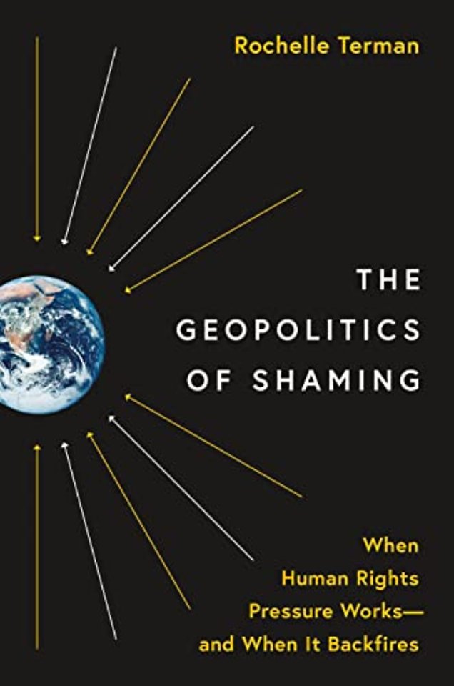 Geopolitics of Shaming – When Human Rights Pressure Works–and When It Backfires