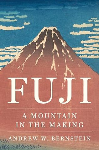 Fuji – A Mountain in the Making