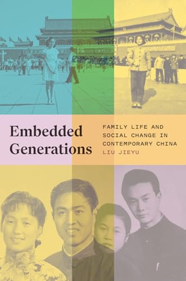 Embedded Generations – Family Life and Social Change in Contemporary China