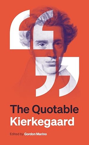 Quotable Kierkegaard