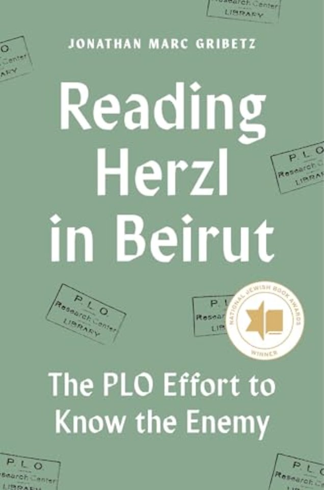 Reading Herzl in Beirut – The PLO Effort to Know the Enemy