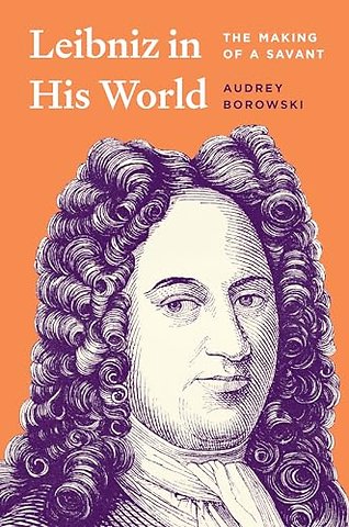 Leibniz in His World