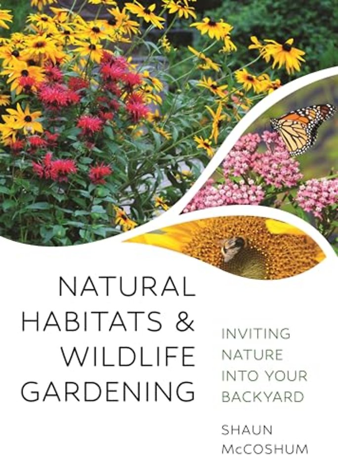 Natural Habitats and Wildlife Gardening – Inviting Nature into Your Backyard