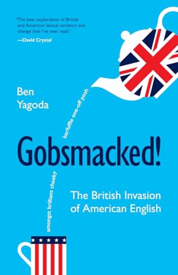 Gobsmacked! – The British Invasion of American English