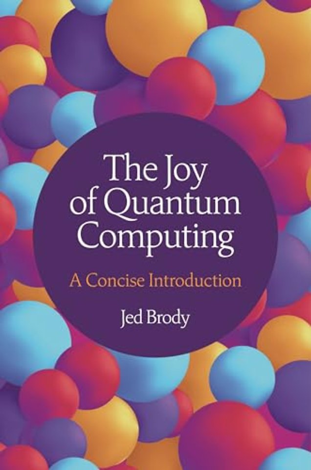 Joy of Quantum Computing – A Concise Introduction