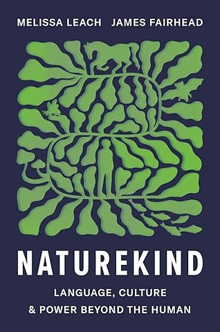 Naturekind – Language, Culture and Power Beyond the Human