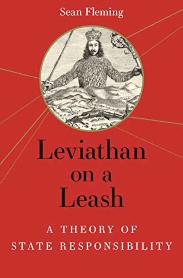 Leviathan on a Leash – A Theory of State Responsibility